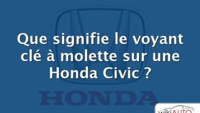 Que signifie le voyant clé à molette sur une Honda Civic ?