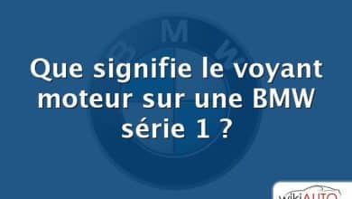 Que signifie le voyant moteur sur une BMW série 1 ?