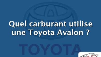 Quel carburant utilise une Toyota Avalon ?