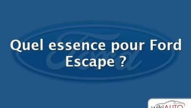 Quel essence pour Ford Escape ?