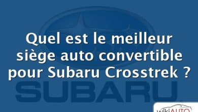 Quel est le meilleur siège auto convertible pour Subaru Crosstrek ?