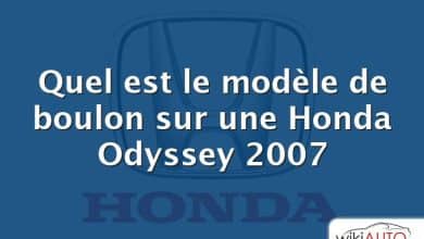 Quel est le modèle de boulon sur une Honda Odyssey 2007