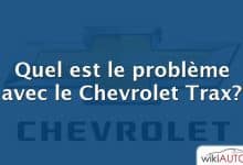 Quel est le problème avec le Chevrolet Trax?