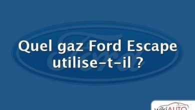 Quel gaz Ford Escape utilise-t-il ?