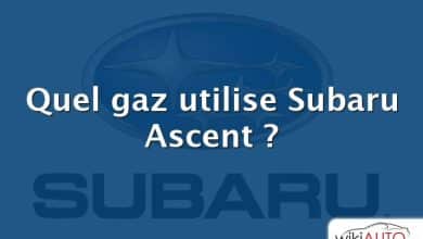 Quel gaz utilise Subaru Ascent ?