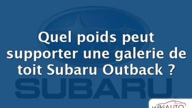 Quel poids peut supporter une galerie de toit Subaru Outback ?