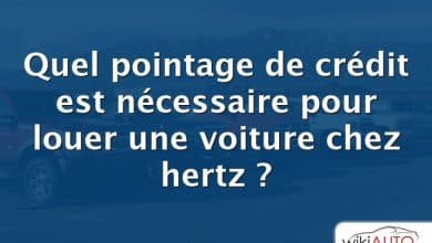 Quel pointage de crédit est nécessaire pour louer une voiture chez hertz ?