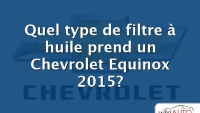 Quel type de filtre à huile prend un Chevrolet Equinox 2015?
