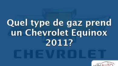 Quel type de gaz prend un Chevrolet Equinox 2011?