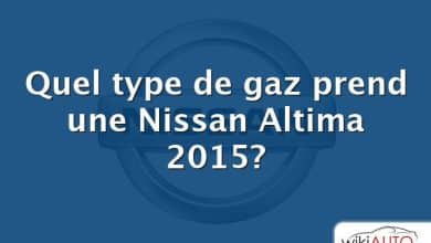 Quel type de gaz prend une Nissan Altima 2015?
