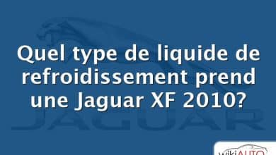 Quel type de liquide de refroidissement prend une Jaguar XF 2010?