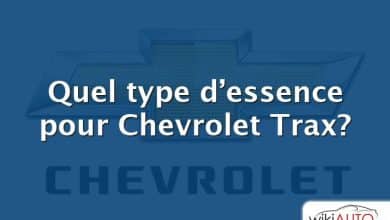 Quel type d’essence pour Chevrolet Trax?