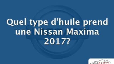 Quel type d’huile prend une Nissan Maxima 2017?