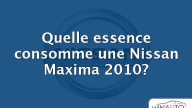 Quelle essence consomme une Nissan Maxima 2010?