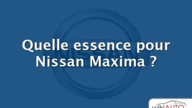 Quelle essence pour Nissan Maxima ?