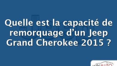 Quelle est la capacité de remorquage d’un Jeep Grand Cherokee 2015 ?