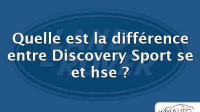 Quelle est la différence entre Discovery Sport se et hse ?