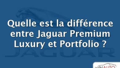 Quelle est la différence entre Jaguar Premium Luxury et Portfolio ?