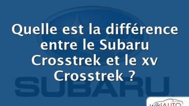 Quelle est la différence entre le Subaru Crosstrek et le xv Crosstrek ?