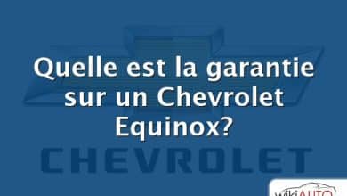 Quelle est la garantie sur un Chevrolet Equinox?