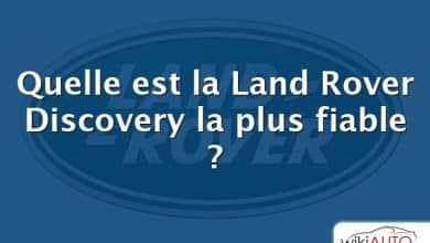 Quelle est la Land Rover Discovery la plus fiable ?