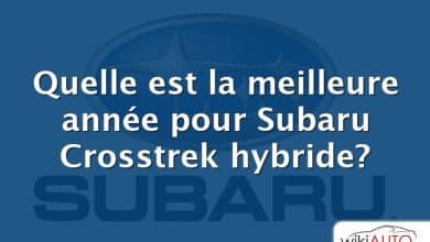 Quelle est la meilleure année pour Subaru Crosstrek hybride?