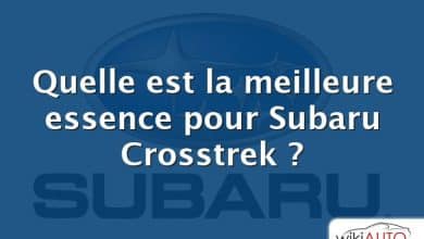 Quelle est la meilleure essence pour Subaru Crosstrek ?