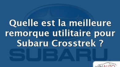 Quelle est la meilleure remorque utilitaire pour Subaru Crosstrek ?