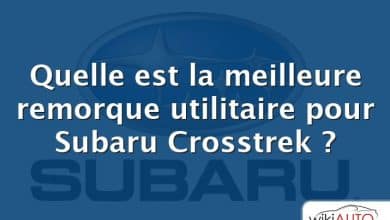 Quelle est la meilleure remorque utilitaire pour Subaru Crosstrek ?