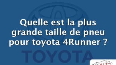 Quelle est la plus grande taille de pneu pour toyota 4Runner ?