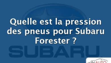 Quelle est la pression des pneus pour Subaru Forester ?