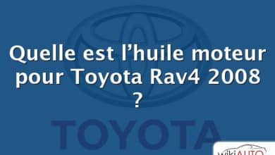 Quelle est l’huile moteur pour Toyota Rav4 2008 ?