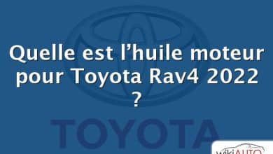 Quelle est l’huile moteur pour Toyota Rav4 2022 ?