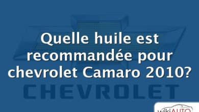 Quelle huile est recommandée pour chevrolet Camaro 2010?