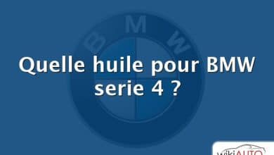 Quelle huile pour BMW serie 4 ?