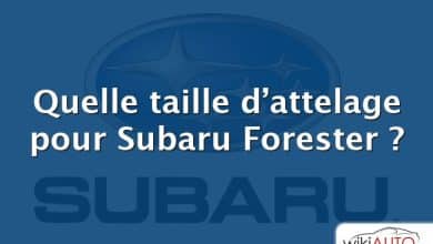 Quelle taille d’attelage pour Subaru Forester ?