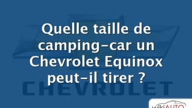 Quelle taille de camping-car un Chevrolet Equinox peut-il tirer ?