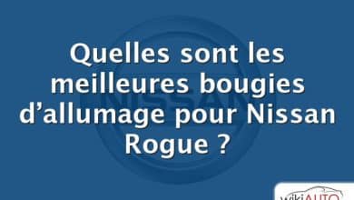 Quelles sont les meilleures bougies d’allumage pour Nissan Rogue ?