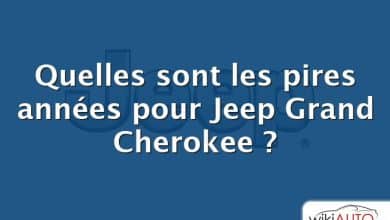 Quelles sont les pires années pour Jeep Grand Cherokee ?