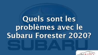 Quels sont les problèmes avec le Subaru Forester 2020?