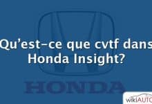 Qu’est-ce que cvtf dans Honda Insight?