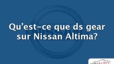Qu’est-ce que ds gear sur Nissan Altima?