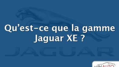Qu’est-ce que la gamme Jaguar XE ?