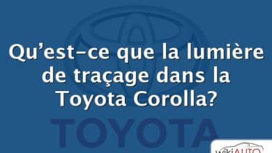 Qu’est-ce que la lumière de traçage dans la Toyota Corolla?