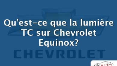 Qu’est-ce que la lumière TC sur Chevrolet Equinox?
