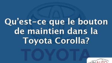 Qu’est-ce que le bouton de maintien dans la Toyota Corolla?