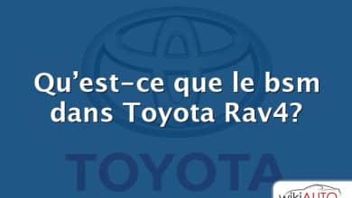 Qu’est-ce que le bsm dans Toyota Rav4?