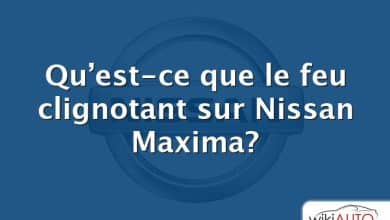 Qu’est-ce que le feu clignotant sur Nissan Maxima?