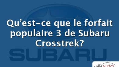 Qu’est-ce que le forfait populaire 3 de Subaru Crosstrek?