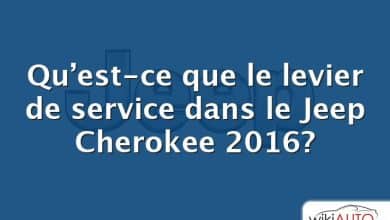 Qu’est-ce que le levier de service dans le Jeep Cherokee 2016?